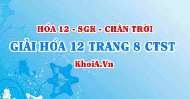 Giải Hóa 12 trang 8 Chân trời Sáng tạo
